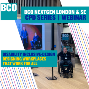 BCO NextGen London and South East: disability inclusive-design webinar